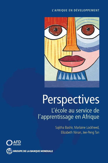 Perspectives: Schooling for Learning in Africa; L'école Au Service De L'apprentissage En Afrique