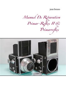 Manuel De Réparation Primar-Reflex II & Primarreflex