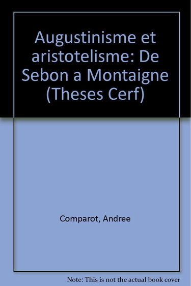 Augustinisme et aristotélisme : de Sebon à Montaigne