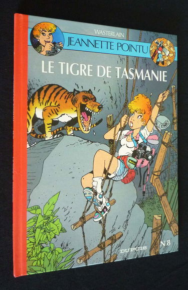 Jeannette Pointu. Vol. 8. Le Tigre de Tasmanie : et autres récits...