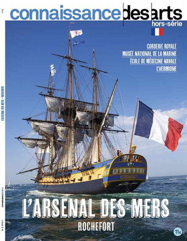 Couverture de L'arsenal des mers : Rochefort : la Corderie royale, le Musée de la marine, l'Hermione par Connaissance des arts