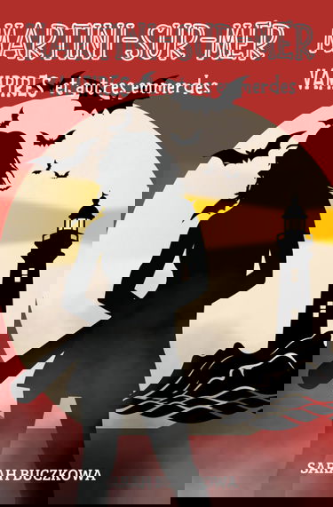 Martini-sur-Mer, vampires et autres emmerdes: Une bit-lit YA pleine d'humour