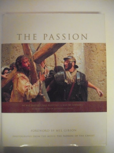 Couverture de Passion: Photography from the Movie the Passion of the Christ par Mel Gibson