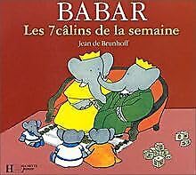Babar, les 7 câlins de la semaine. Vol. 2