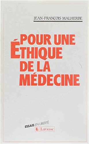 Pour une éthique de la medecine