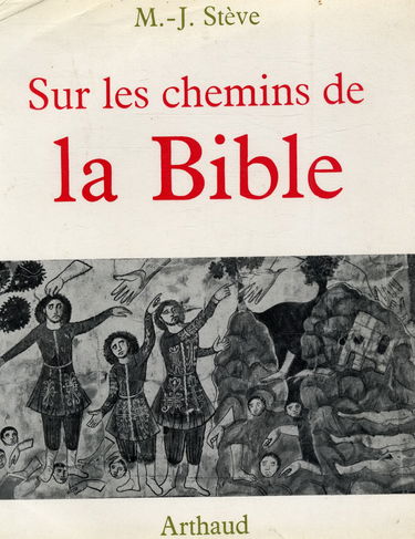 Sur les chemins de la bible / Stève, MJ / Réf16976