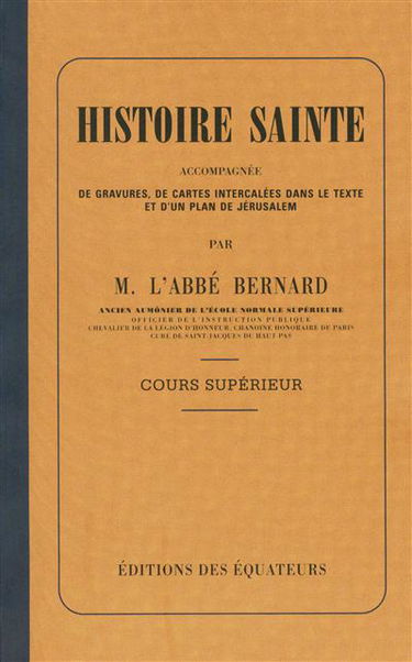 Histoire sainte : accompagnée de gravures, de cartes... et d'un plan de Jérusalem