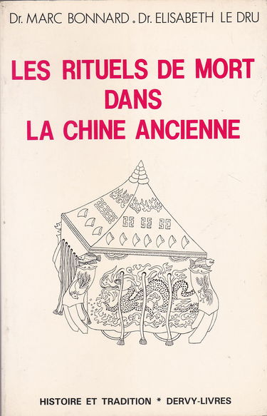 Les rituels de mort dans la Chine ancienne : dynastie des Tcheou, 700 à 200 av. J.-C.