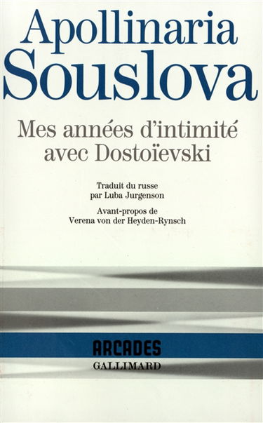 Mes années d'intimité avec Dostoïevski : avec un choix de lettres de Dostoïevski