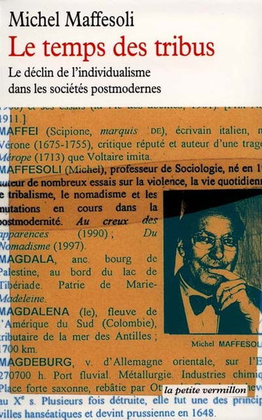Le temps des tribus : le déclin de l'individualisme dans les sociétés postmodernes