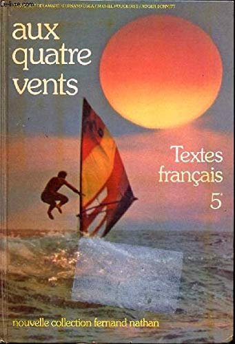 Aux quatre vents : textes français, classe de 5e