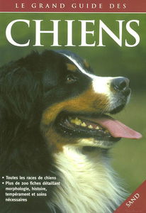 Le grand guide des chiens
