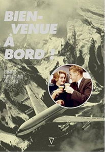 Bien-venue à bord : voyager dans les airs avec style