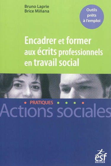 Encadrer et former aux écrits professionnels en travail social