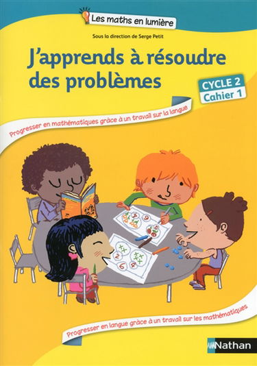 J'apprends à résoudre des problèmes, cycle 2 : cahier 1
