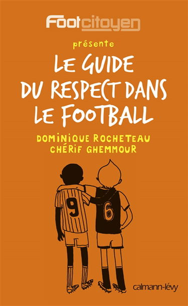 Le guide du respect dans le football