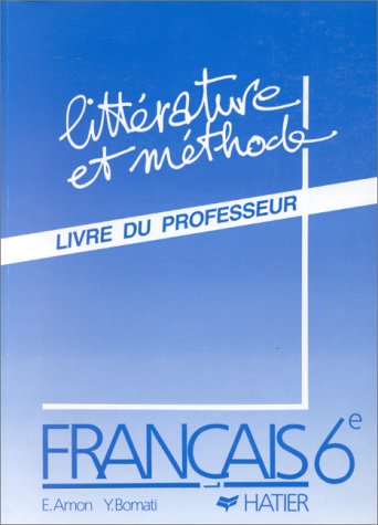Français 6e: Livre du professeur