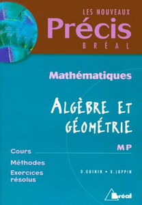Mathématiques, algèbre et géométrie : MP