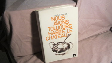 Couverture de Nous avons toujours habite le chateau
