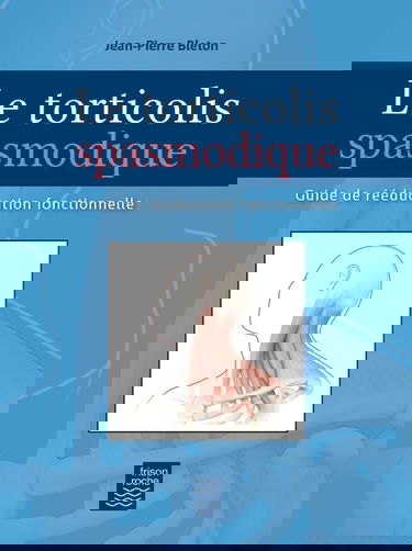 Le torticolis spasmodique