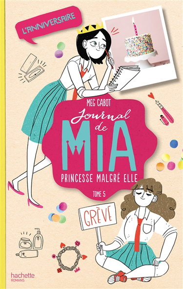 Couverture de Journal de Mia, princesse malgré elle. Vol. 5. L'anniversaire