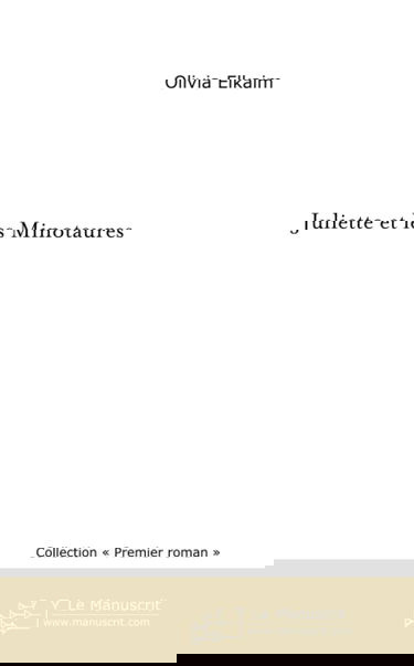 JULIETTE ET LES MINOTAURES