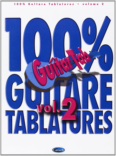 Couverture de 100% Guitare Tablatures Volume 2 Guitar Tab Book
