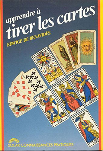 Apprendre à tirer les cartes : une méthode à la portée de tous