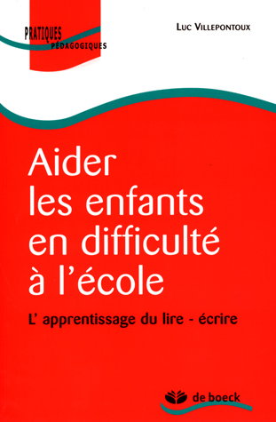 Aider les enfants en difficulté à l'école : l'apprentissage du lire-écrire