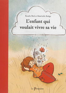 L'enfant qui voulait vivre sa vie