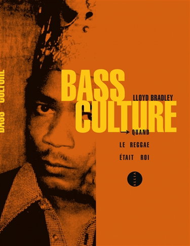 Couverture de Bass culture : quand le reggae était roi