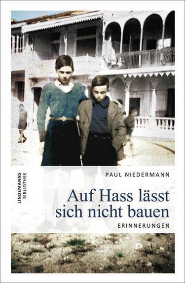 Couverture de Auf Hass lässt sich nicht bauen: Erinnerungen eines Überlebenden