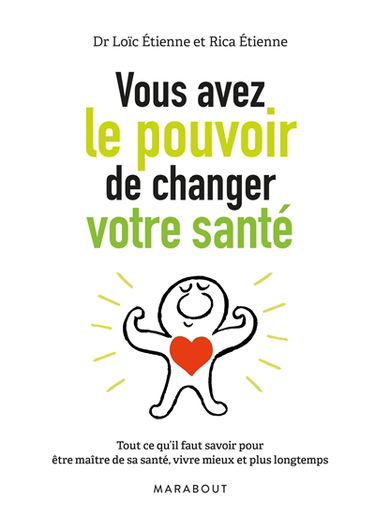Vous avez le pouvoir de changer votre santé