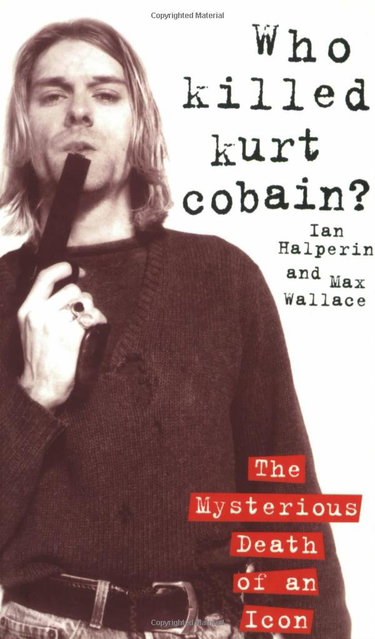 Couverture de Who Killed Kurt Cobain?