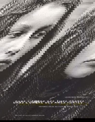 Dans l'ombre des Ames fortes : instants volés du film de Raoul Ruiz