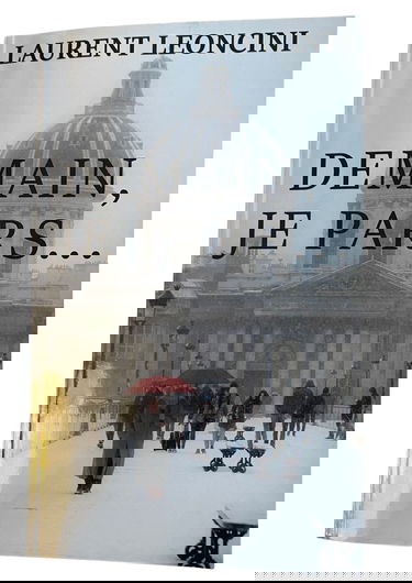 Demain, je pars ... [Paperback] Laurent Leoncini