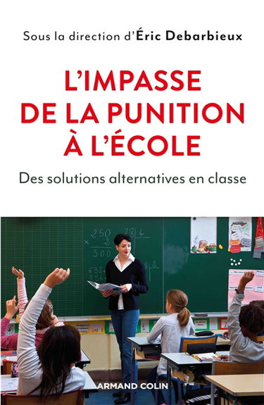 L'impasse de la punition à l'école : des solutions alternatives en classe