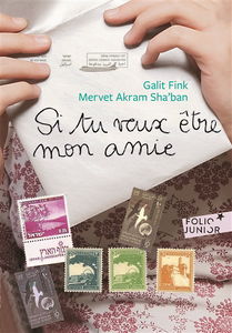 Si tu veux être mon amie : lettres de Galit Fink et Mervet Akram Sha'ban