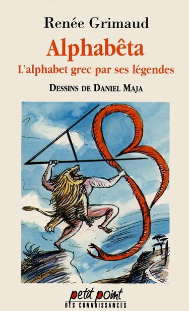 Alphabêta : l'alphabet grec par ses légendes