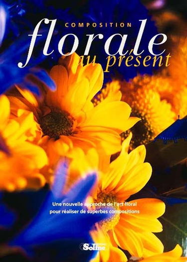 Composition florale au présent