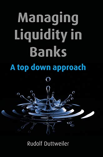 Couverture de Managing Liquidity in Banks: A Top Down Approach