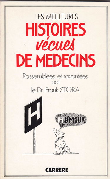 Les Meilleures histoires vécues de médecins