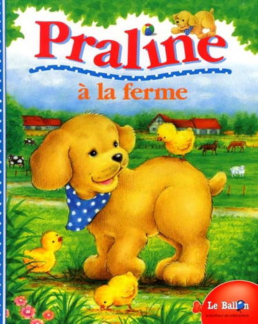 Praline à la ferme