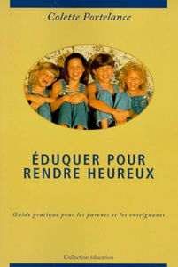 Eduquer pour rendre heureux