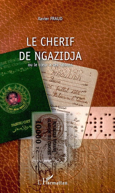 Le Chérif de Ngazidja ou Le coeur a ses raisons...