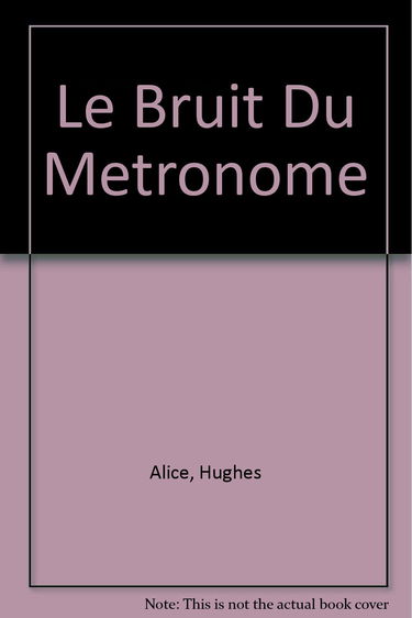 Le bruit du metronome