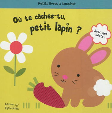 Où te caches-tu petit lapin ?
