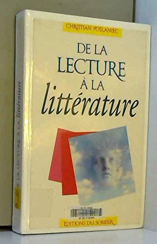 De la lecture à la littérature : introduction à la littérature : littérature, littérature de jeunesse, enseignement