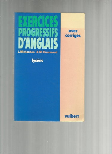Couverture de Exercices progressifs d'anglais avec corrigé : lycées