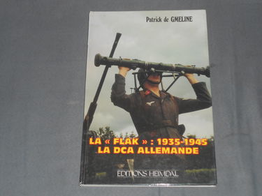 La Flak 1935-1945 : la DCA allemande